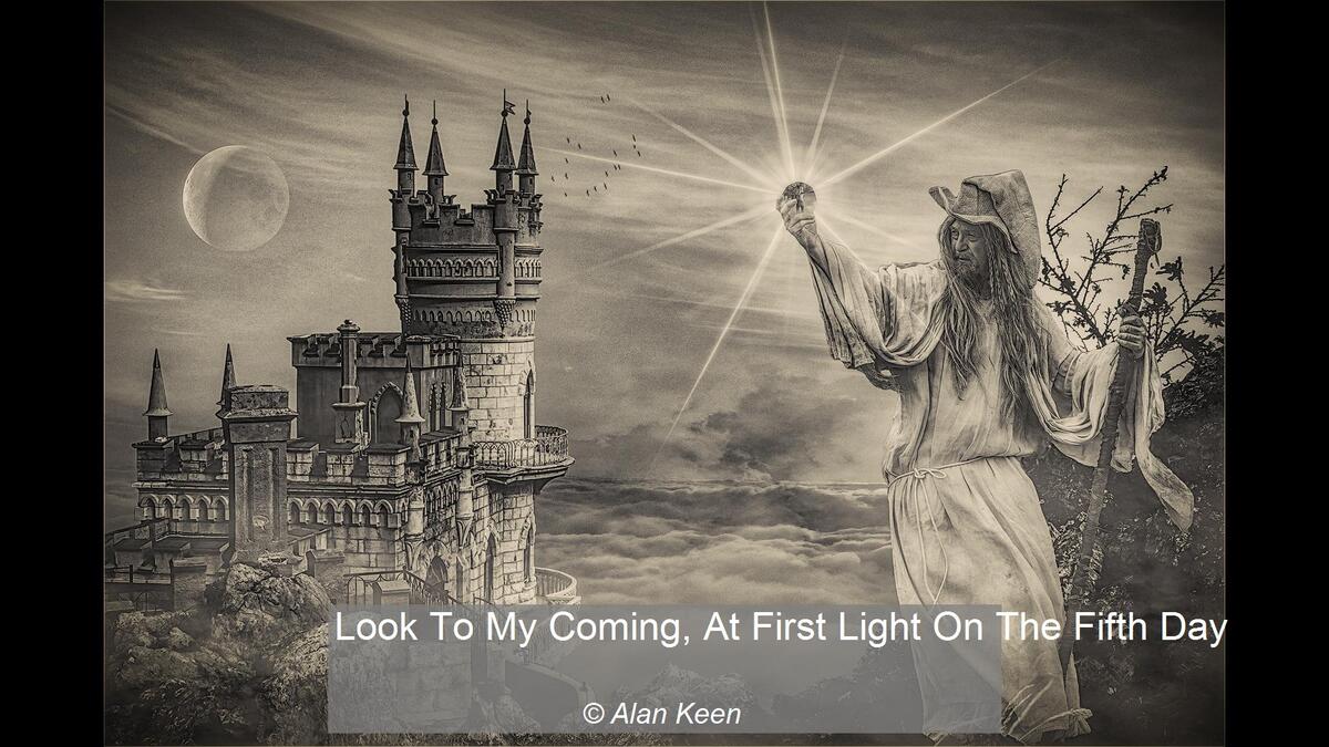 08_Look To My Coming, At First Light On The Fifth Day_Alan Keen